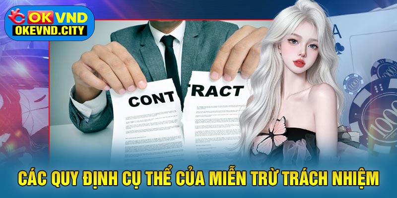 Các quy định cụ thể của Miễn Trừ Trách Nhiệm
