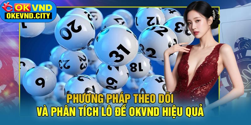 Các lưu ý quan trọng khi chơi lô đề OKVND